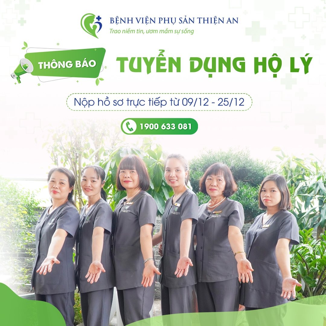 TUYỂN DỤNG VỊ TRÍ HỘ LÝ - Bệnh Viện Phụ Sản Thiện An